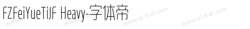 FZFeiYueTiJF Heavy字体转换